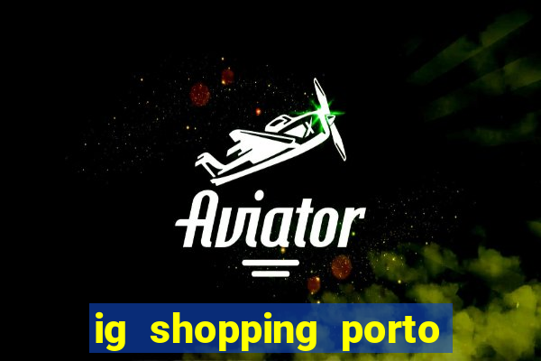 ig shopping porto velho cinema